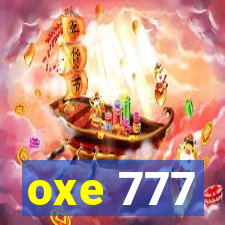 oxe 777